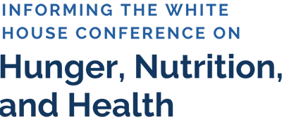 The White House Conference on Hunger, Nutrition, and Health